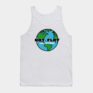 not flat (we checked) Tank Top